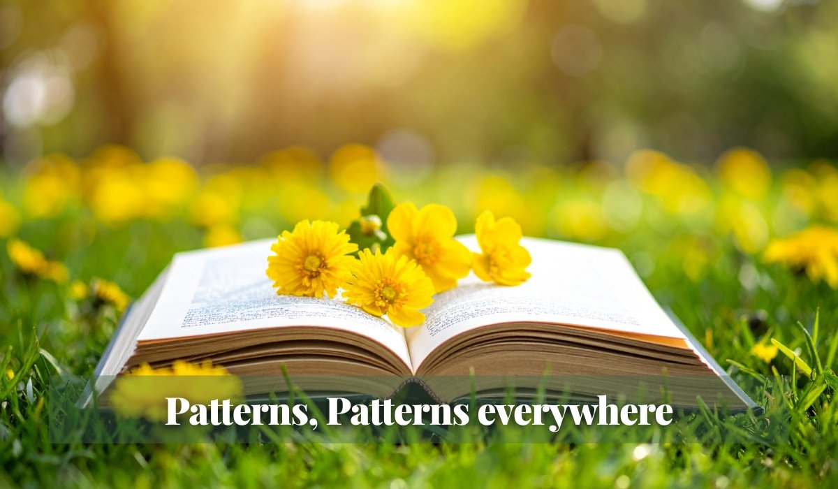 Read more about the article Patterns, Patterns everywhere