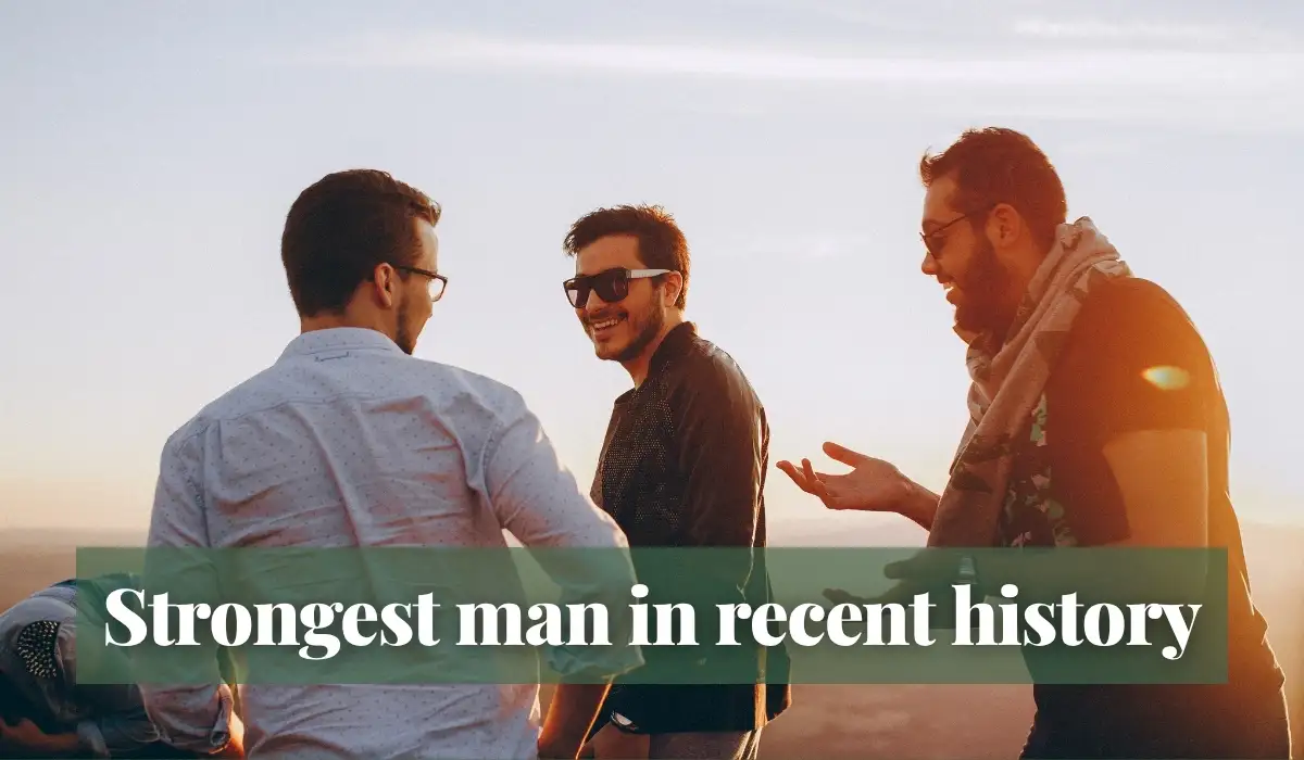 Read more about the article Strongest man in recent history