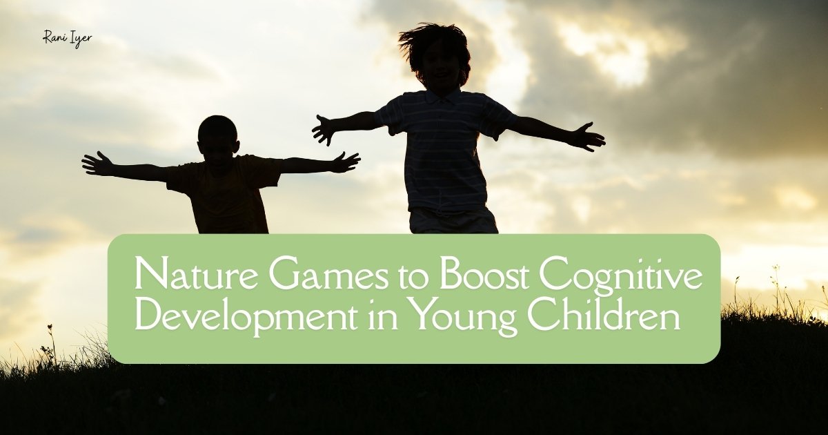 Read more about the article Unleashing Imagination: 5 Nature Games That Boost Cognitive Development in Young Children