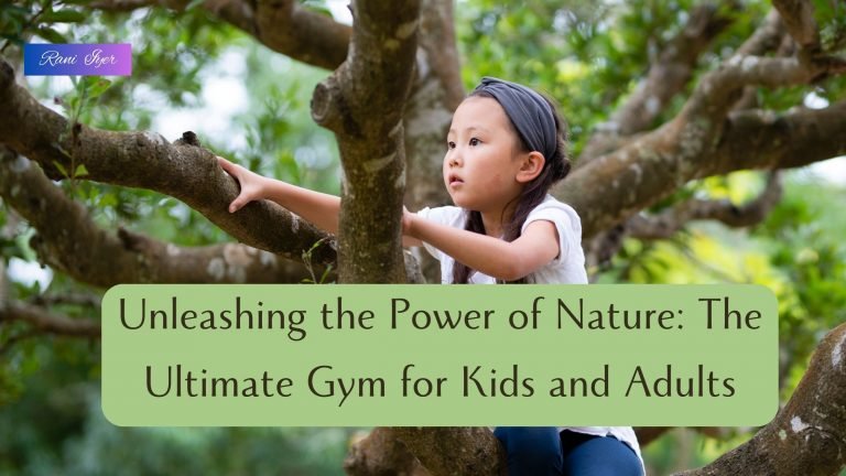 Read more about the article Unleashing the Power of Nature: The Ultimate Gym for Kids and Adults