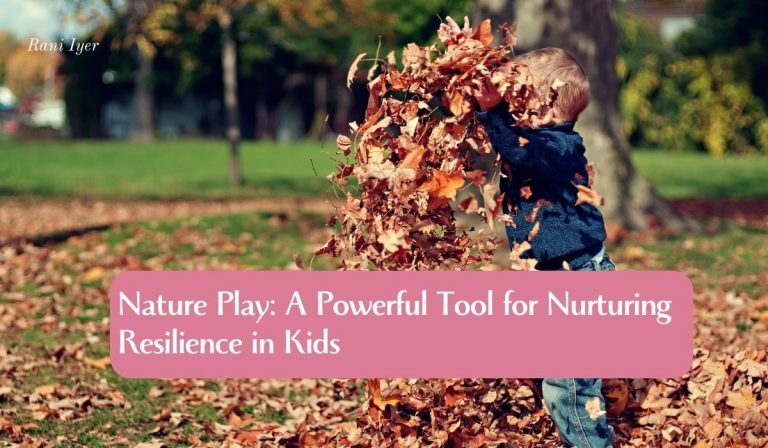 Read more about the article Nature Play: A Powerful Tool for Nurturing Resilience in Kids