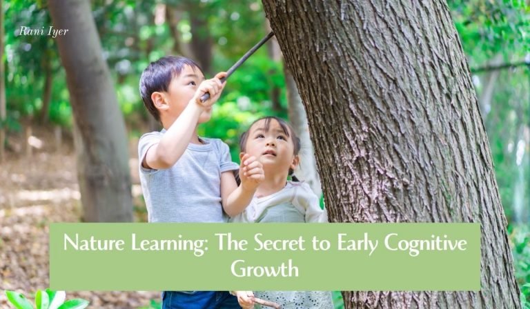 Read more about the article Nature Learning: The Secret to Early Cognitive Growth