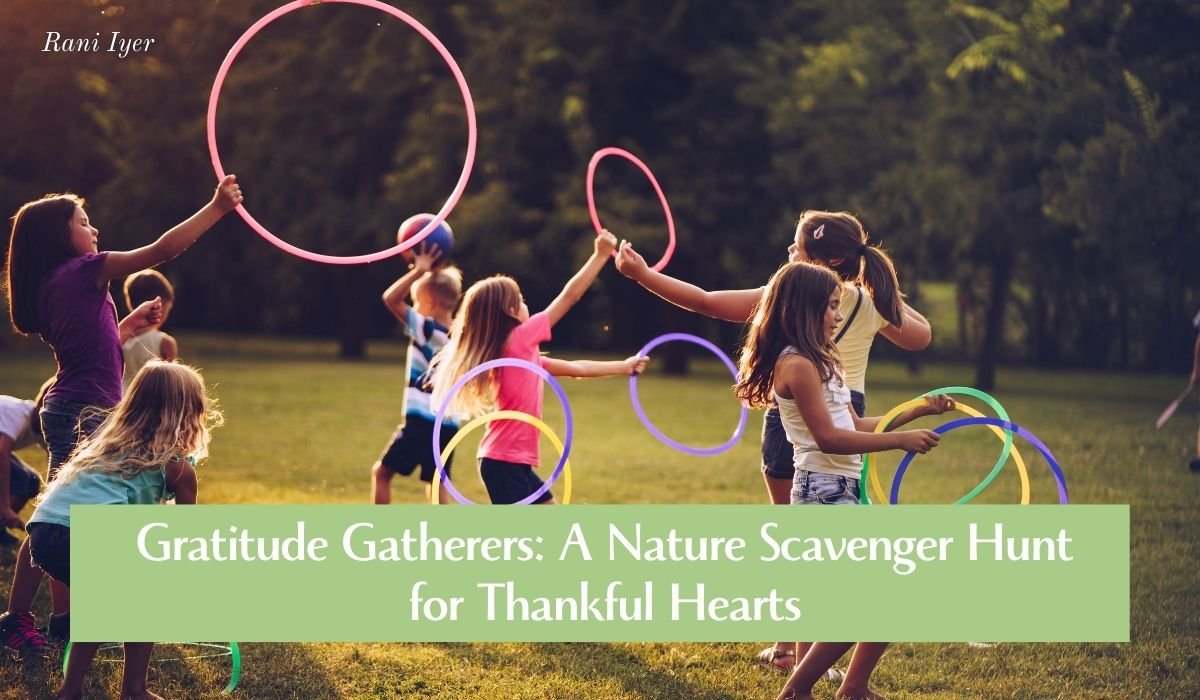 Read more about the article Gratitude Gatherers: A Nature Scavenger Hunt for Thankful Hearts