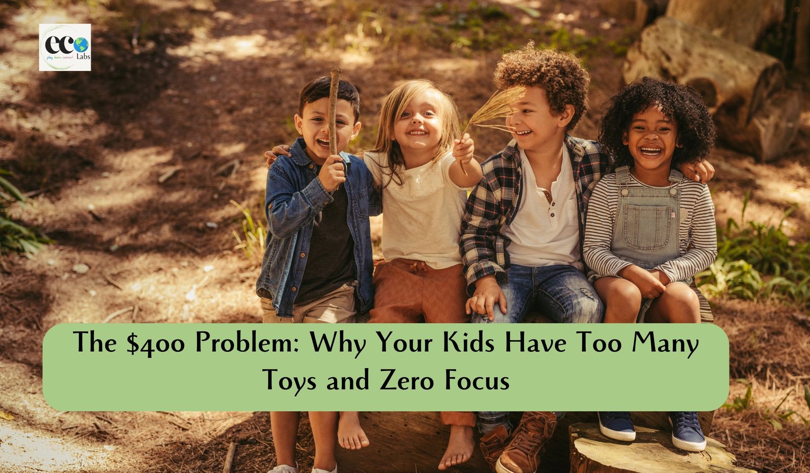 Read more about the article The $400 Problem: Why Your Kids Have Too Many Toys and Zero Focus